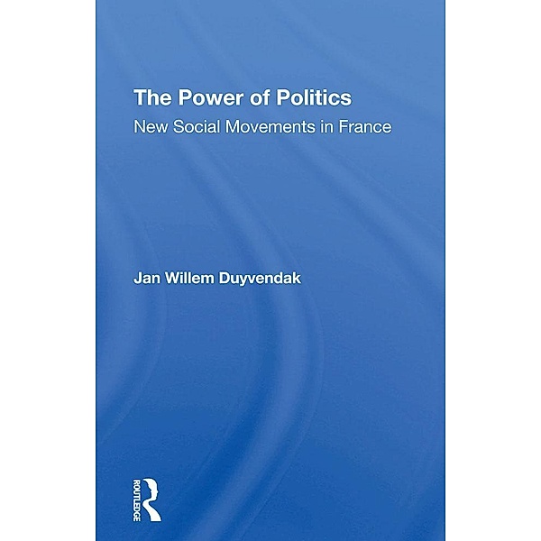The Power Of Politics, Jan Willem Duyvendak