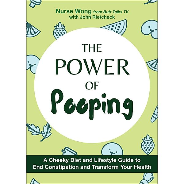 The Power of Pooping / Fascinating Bathroom Readers, Susan Wong, John Rietcheck