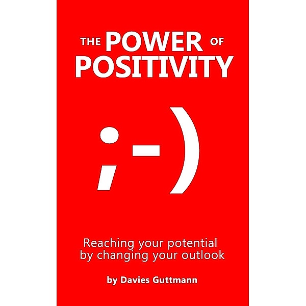 The Power Of Positivity, Davies Guttmann