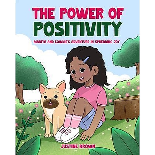 The Power of Positivity, Justine Brown