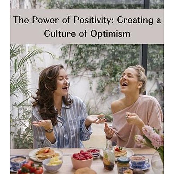 The Power of Positivity, Karen Parke