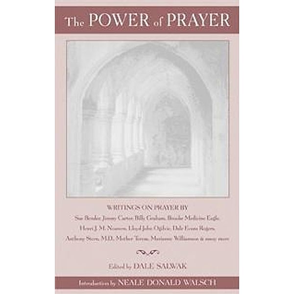 The Power of Prayer, Dale Salwak