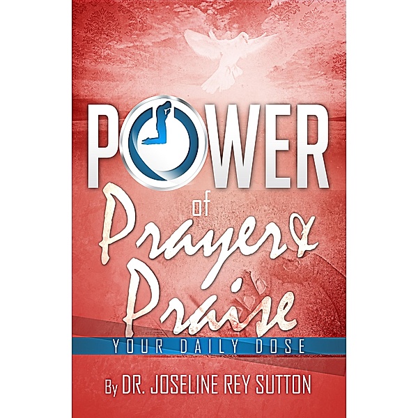 The Power of Prayer and Praise, Joseline Sutton