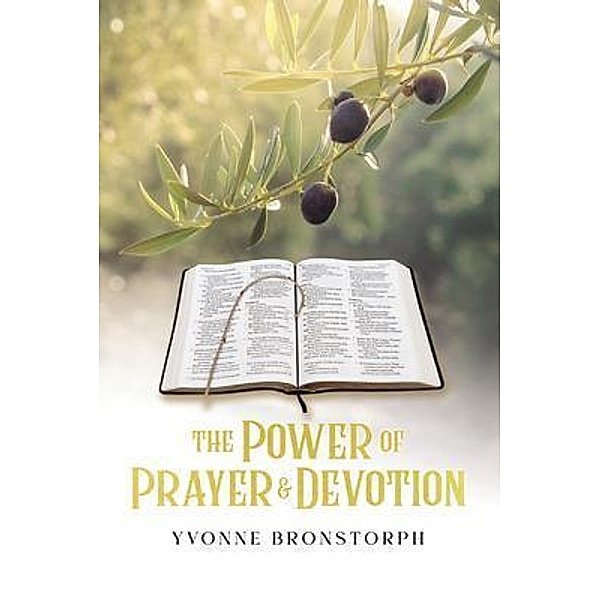 The Power of Prayer & Devotion, Yvonne Bronstorph