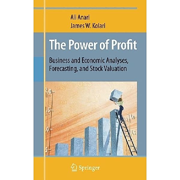 The Power of Profit, Ali Anari, James W. Kolari