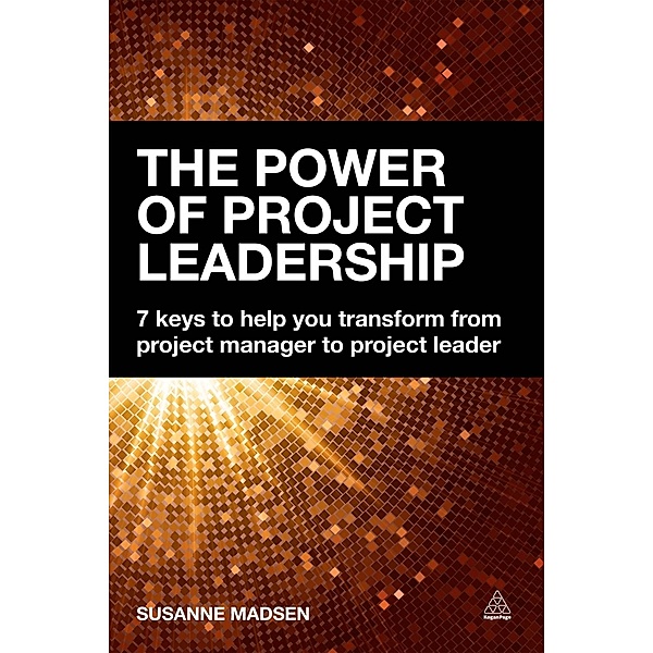 The Power of Project Leadership, Susanne Madsen