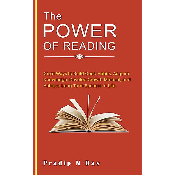 The Power of Reading, Pradip N Das