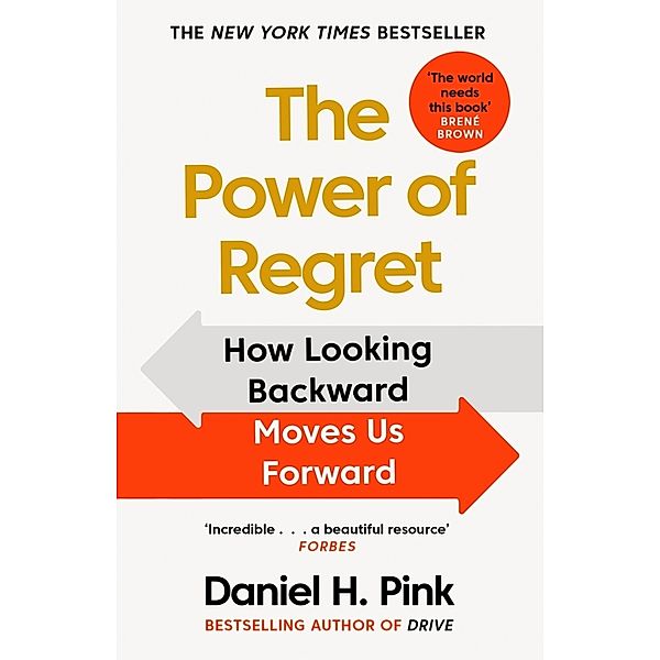 The Power of Regret, Daniel H. Pink