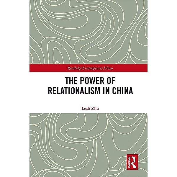 The Power of Relationalism in China, Leah Zhu