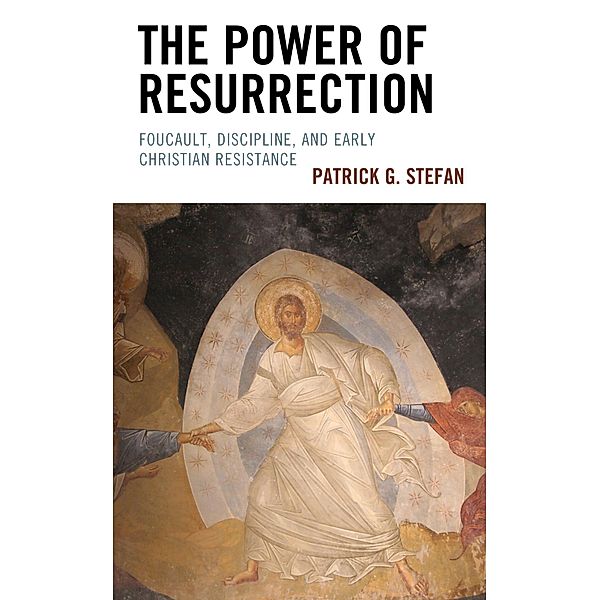 The Power of Resurrection, Patrick G. Stefan