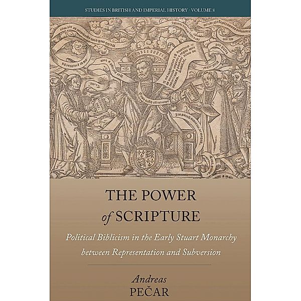 The Power of Scripture / Studies in British and Imperial History Bd.8, Andreas Pecar