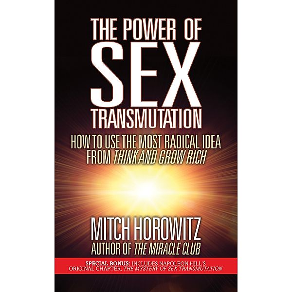 The Power of Sex Transmutation / G&D Media, Mitch Horowitz