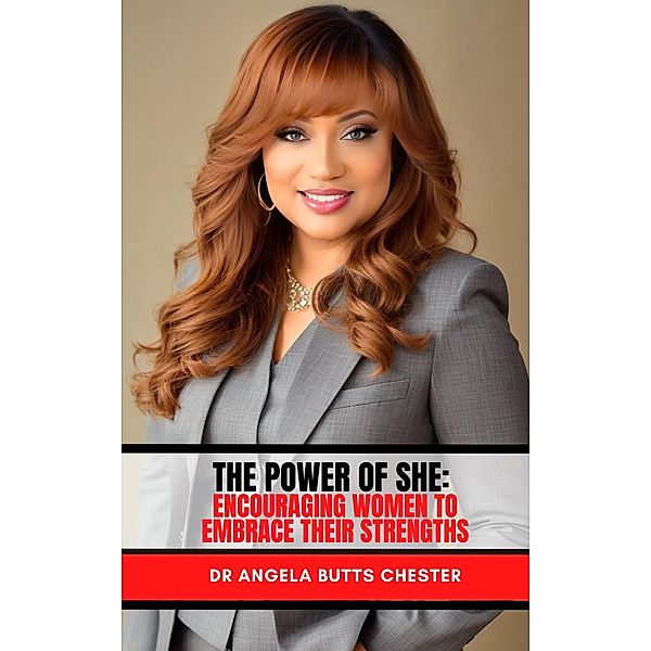 The Power of She, Angela Butts Chester