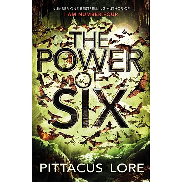 The Power of Six / The Lorien Legacies Bd.2, Pittacus Lore