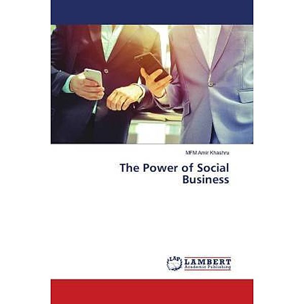 The Power of Social Business, MFM Amir Khashru