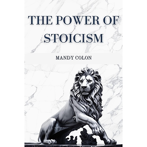The Power of Stoicism, Mandy Colon