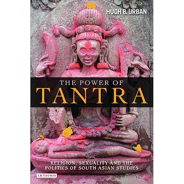 The Power of Tantra, Hugh B. Urban
