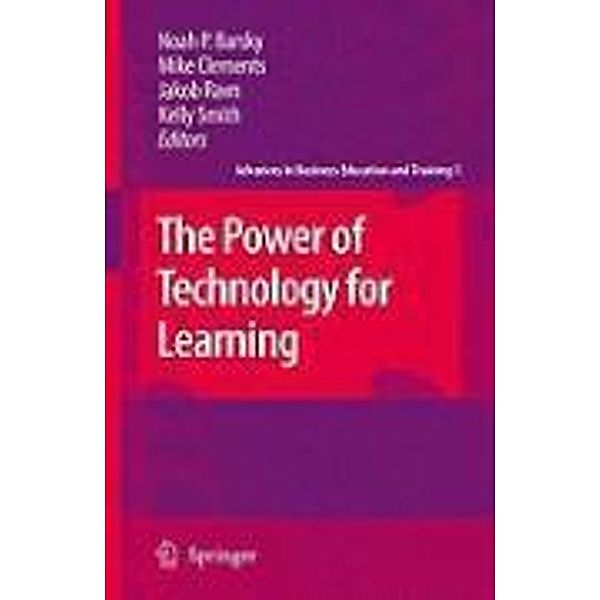 The Power of Technology for Learning / Advances in Business Education and Training Bd.1