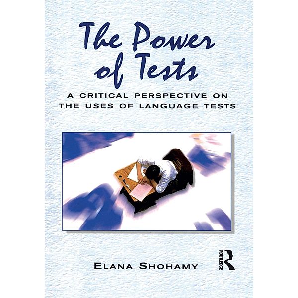 The Power of Tests, Elana (Professor Of Language Education Shohamy