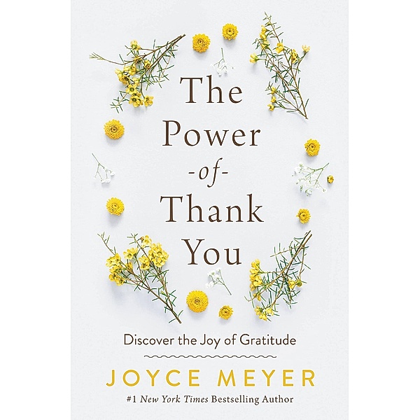 The Power of Thank You, Joyce Meyer