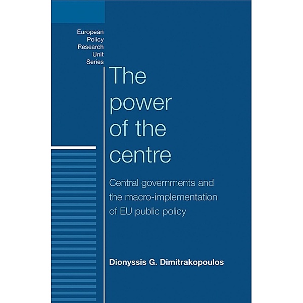 The power of the centre / European Politics, Dionyssis Dimitrakopoulos