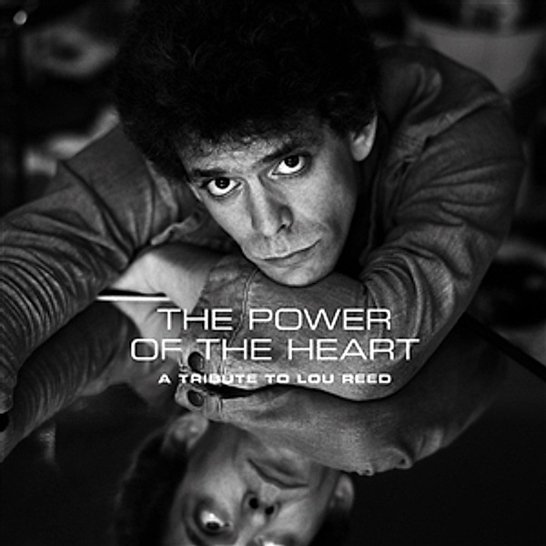 The Power Of The Heart: A Tribute To Lou Reed, Lou Reed