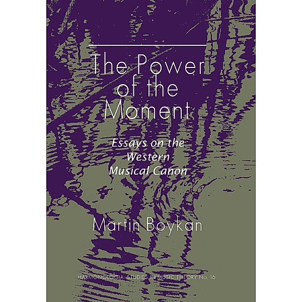 The Power of the Moment / Harmonologia Bd.16, Martin Martin Boykan