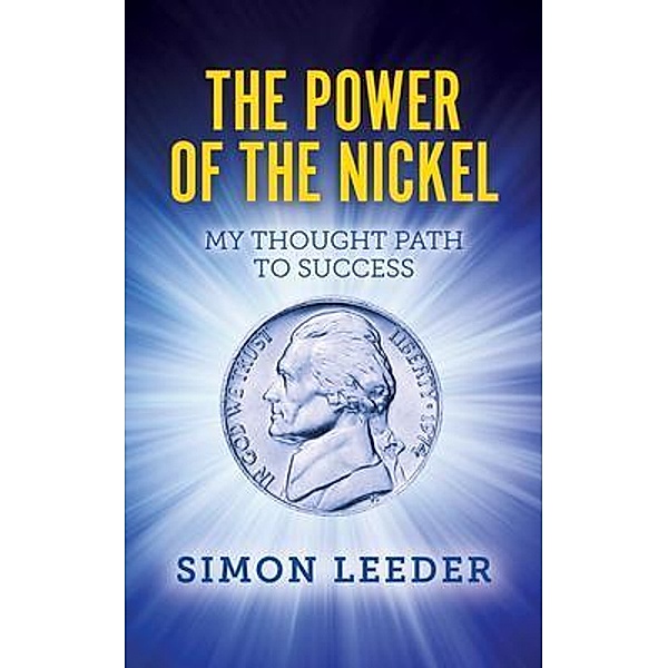 The Power of the Nickel, Simon Leeder