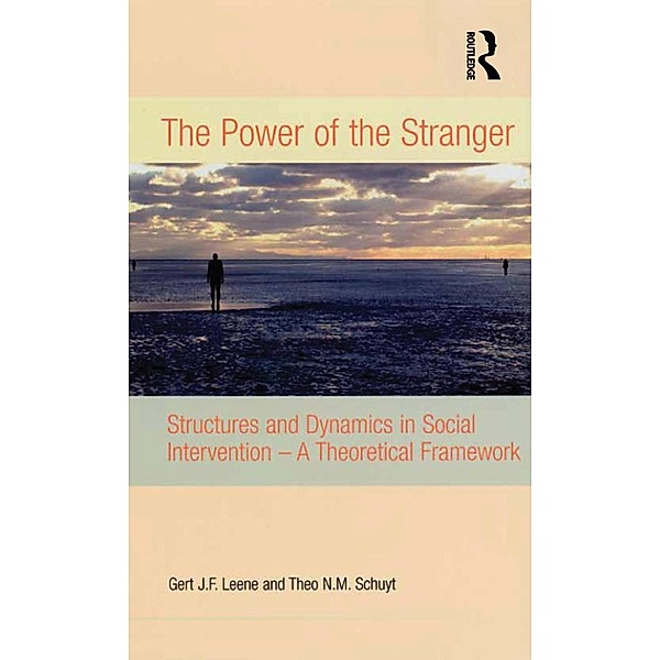 The Power of the Stranger, Gert J. F. Leene, Theo N. M. Schuyt