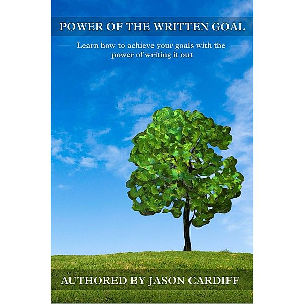 The Power of the Written Goal, Jason Cardiff