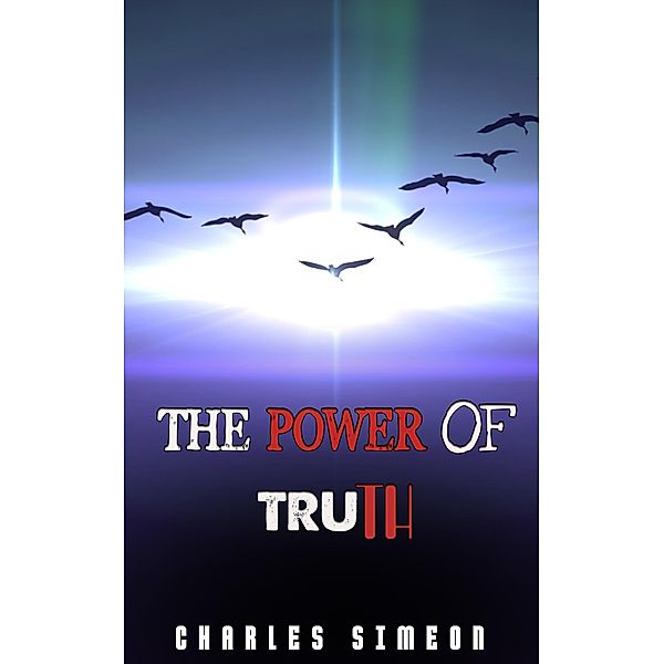 The Power Of Truth, Charles Simeon