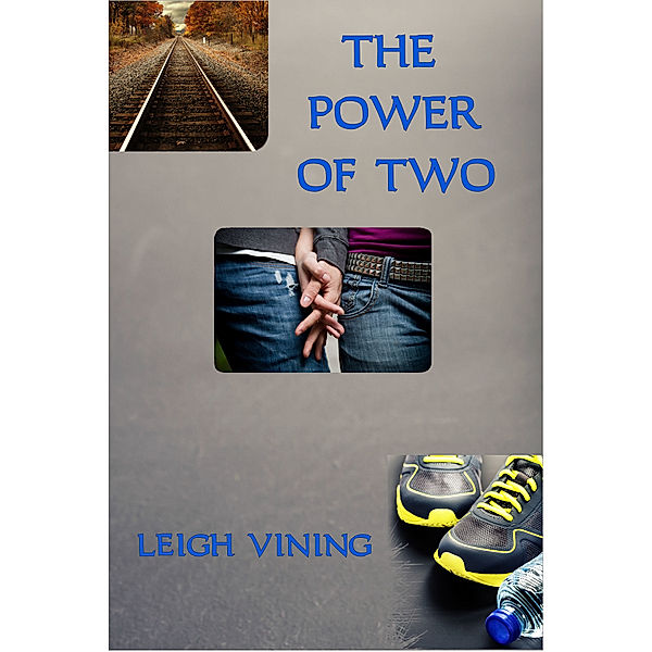 The Power of Two, Leigh Vining