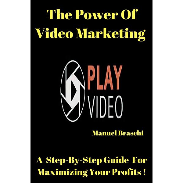 The Power of Video Marketing, Manuel Braschi