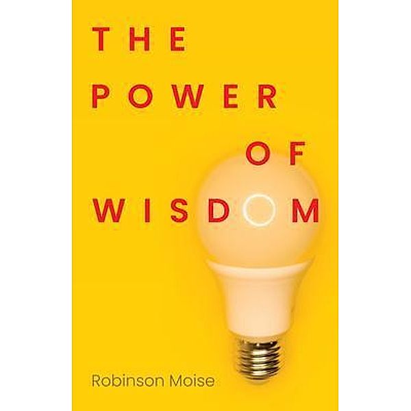 The Power of Wisdom, Robinson Moise