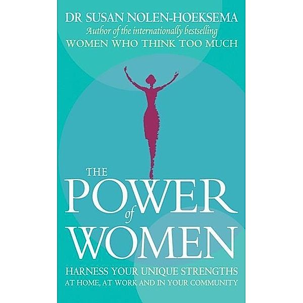 The Power Of Women, Susan Nolen-Hoeksema