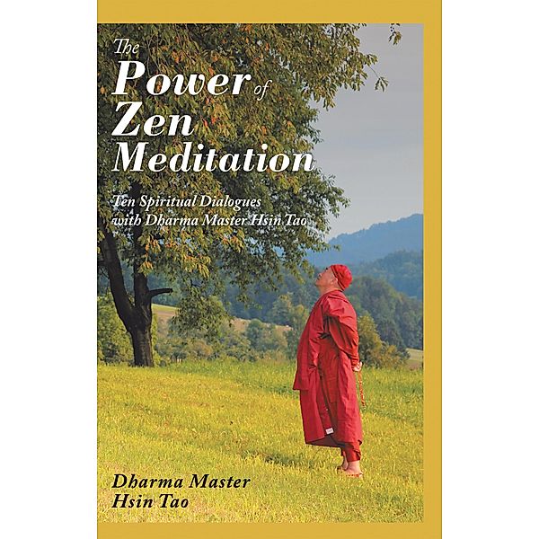 The Power of Zen Meditation, Dharma Master Hsin Tao