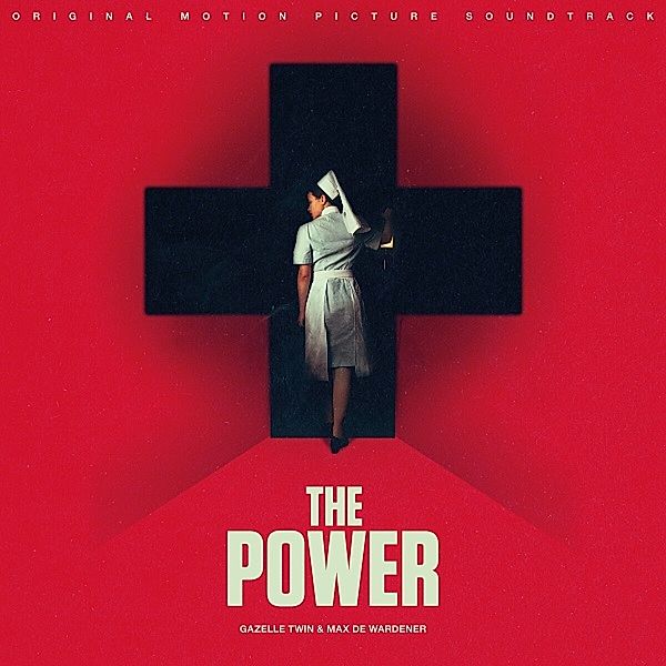 The Power (Original Motion Picture Soundtrack), Gazelle Twin, Max De Wardener