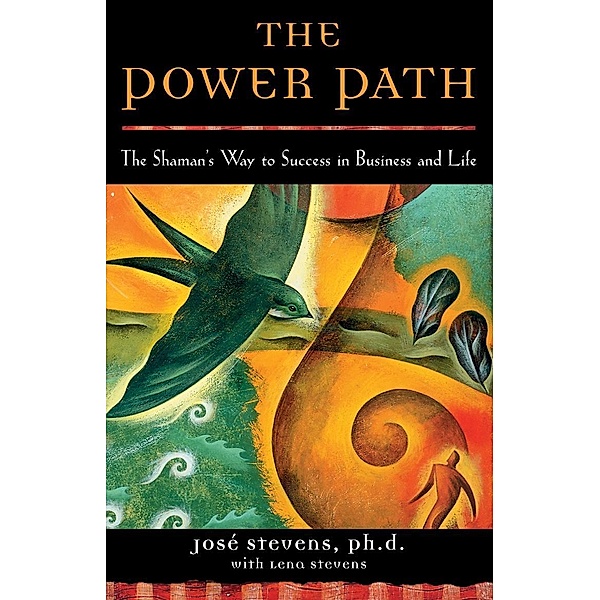 The Power Path, José Stevens