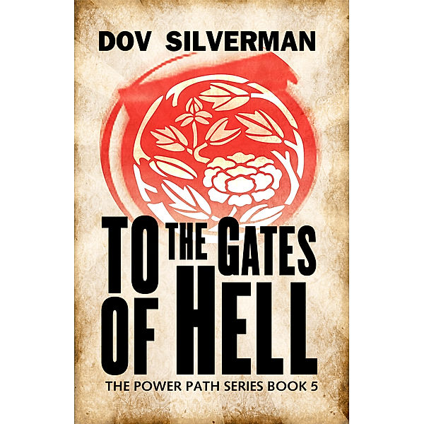 The Power Path Series: To the Gates of Hell, Dov Silverman