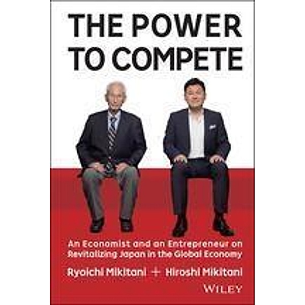 The Power to Compete, Hiroshi Mikitani, Ryoichi Mikitani