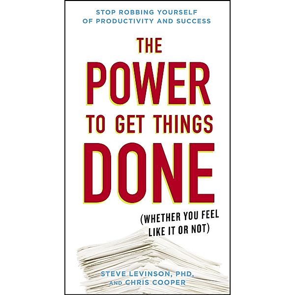 The Power to Get Things Done, Steve Levinson, Chris Cooper