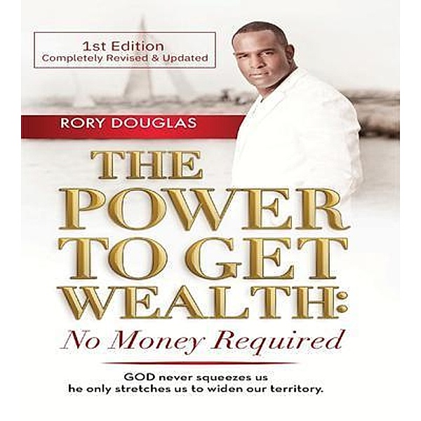 The Power to Get Wealth, Douglas Rory