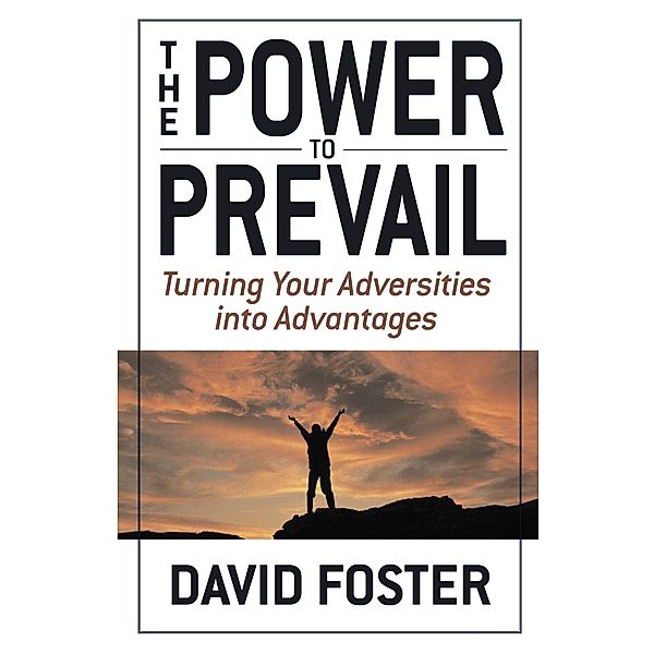 The Power to Prevail, David Foster