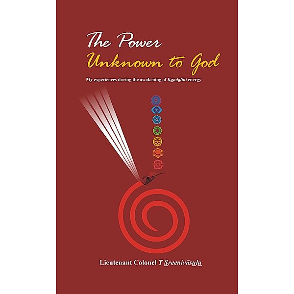 The Power Unknown To God, T Sreenivâsulu
