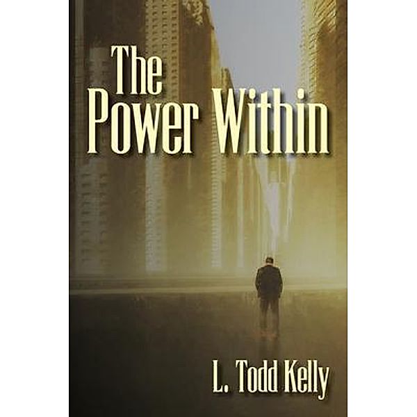 The Power Within, L. Todd Kelly