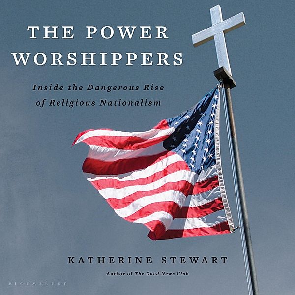 The Power Worshippers, Katherine Stewart