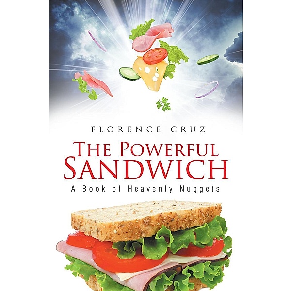 The Powerful Sandwich, Florence Cruz