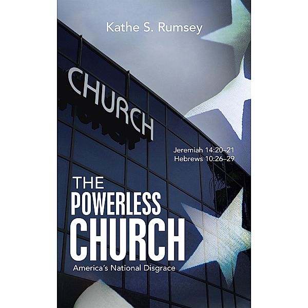 The Powerless Church, Kathe S. Rumsey