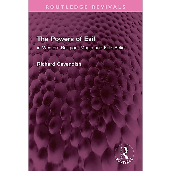 The Powers of Evil, Richard Cavendish