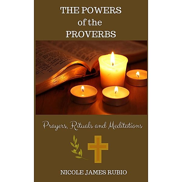 The Powers of the Proverbs, Nicole James Rubio